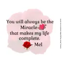 Mel - Miracle - Life Complete - Rose
