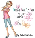 Dream High Fly High . . .