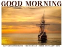 HAVE A GREAT MORNING, SHIP, TEXT, GREETINGS