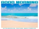 GOOD MORNING, BEACH, OCEAN, TEXT, GREETINGS