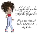 Love the Life you Live . . .