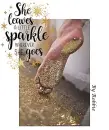 She Leaves a little Sparkle . . .