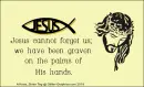 Jesus - Cannot Forget Us - Christian Fish