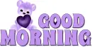 GOOD MORNING, TEDDY BEARS CUTE, GREETINGS