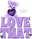 LOVE THAT, PURPLE, TEDDY BEARS, CUTE, GG RELATED