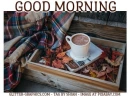 GOOD MORNING, COFFEE, GREETINGS, FALL, TEXT