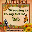 Deb -Autumn Stopping in....
