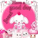 Jessi -Have a good day