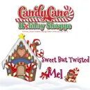 Mel - Candy Cane House - Sweet - Twisted