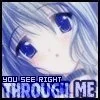 You See Right Through Me