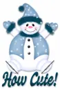 How Cute (Snowman)