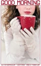 GOOD MORNING, SEASONAL, WINTER, COFFEE, TEXT