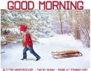 GOOD MORNING, BOY, SNOW, SLED, TEXT