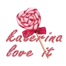 katerina love it