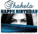 HAPPY BIRTHDAY - Shakela, BEAUTY, TEXT, PERSONAL