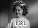 shirley temple giggle LOL