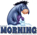 GOOD MORNING, ANIMALS, EEYORE, DISNEY, TEXT