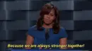Michelle Obama "Because we are always stronger together"