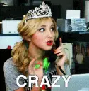 lady wearing crown saying "CRAZY"