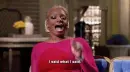 lady waving arm saying "I said what I said"