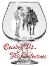 Cowboy Up.. This Valentines