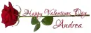 HAPPY VALENTINES DAY.. ANDREA, HOLIDAYS, ROSE, TEXT