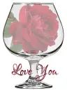 LOVE YOU, GLITTER, ROSE, WINE GLASS, TEXT