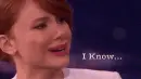 lady in tears saying "I know..."