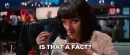 lady putting out a match saying "IS THAT A FACT?"