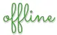 OFFLINE, HOLIDAYS, ST PATTYS, GREEN, SCRIPT