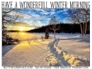 HAVE A WONDERFULL WINTER MORNING, SNOWING, TEXT