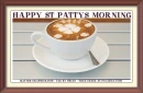 HAPPY ST PATTYS MORNING, COFFEE, DESIGNS, TEXT