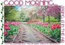 GOOD MORNING... SPRING IS IN THE AIR