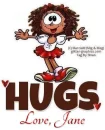HUGS.. Love, Jane