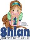 Shian.. STOPPING BY TO SAY HI