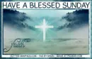 HAVE A BLESSED SUNDAY 
