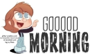 GOOD MORNING, TOON, BOY,, TEXT