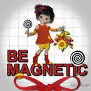 Be Magnetic - Girl - Flowers -Ribbon