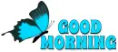 GOOD MORNING, BUTTERFLY, NATURE, TEXT