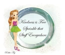 Kindness is Free . . .