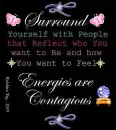 Surround Yourself with People . . .
