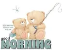 GOOD MORNING, FOREVER FRIENDS, ANIMALS, TEXT