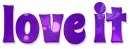 Love it, BUTTERFLY, PURPLE, TEXT