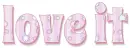love it, PINK, TEXT, GG RELATED