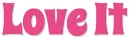 LOVE IT, GG RELATED, FUSCIA, TEXT