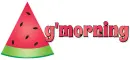 g'morning, WATERMELON, FOOD, TEXT, GREETINGS