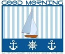 GOOD MORNING, BLUE, NAUTICAL, BOAT, TEXT