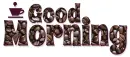 GOOD MORNING, BROWN, COFFEE BEANS, TEXT