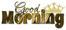 GOOD MORNING, CROWN, BRONZE, BLACK, TEXT
