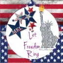Mel - Let Freedom Ring - Statue of Liberty - Stars